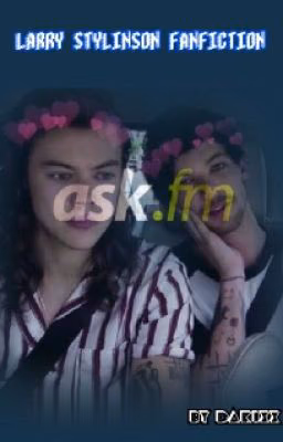 Ask.fm (Larry Stylinson Fanfiction)
