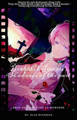 Diabolik Lovers. Shadows of the past || Дьявольские Возлюбленные ||