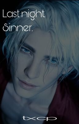 Последняя ночь || Грешник.