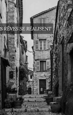 Les rêves se réalisent