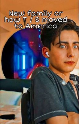 Новая семья или как Т/И переехала в Америку