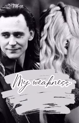 My weakness