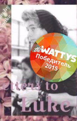 Letters to Luke (The Wattys2015 Winner)
