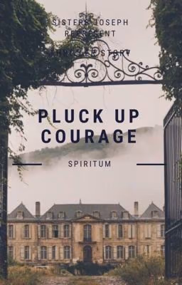 Pluck up courage. Spiritum./Собраться с духом. Спиритум.