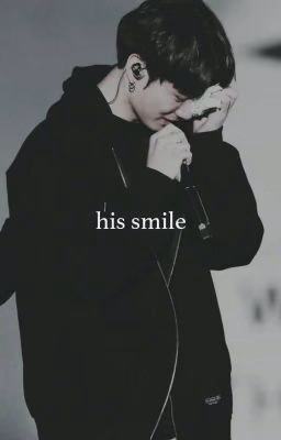 His smile