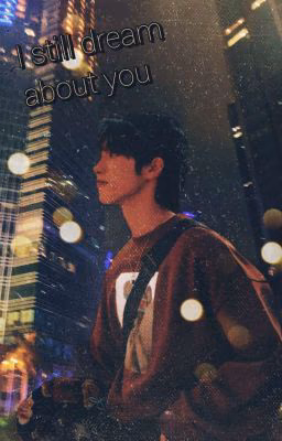 I still dream about you