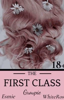 The First Class Groupie / Группи первого класса