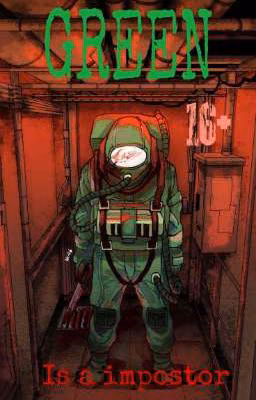 Green is a impostor