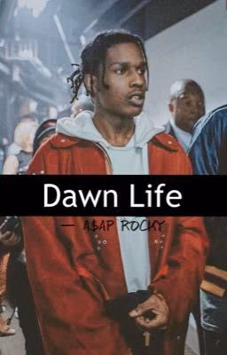 Dawn Life