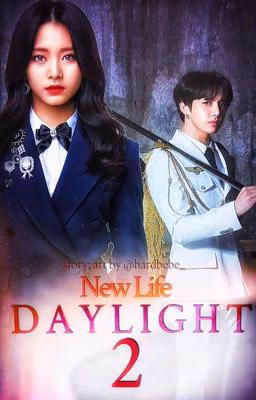 DAYLIGHT 2: new life