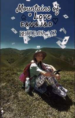♤°•~Mountains of love~•°♧ E&V&J&D