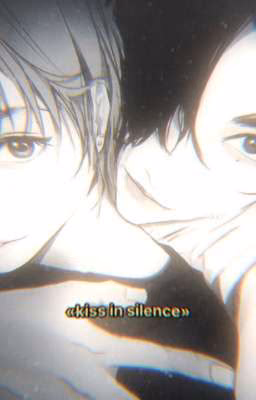 kiss in silence