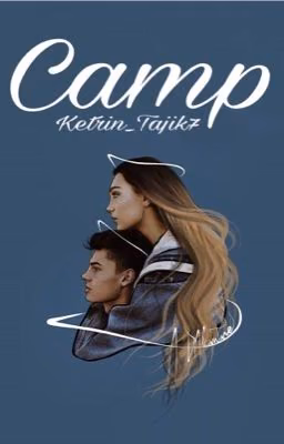Camp. Лагерь