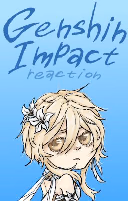 Genshin Impact. Реакции и не только