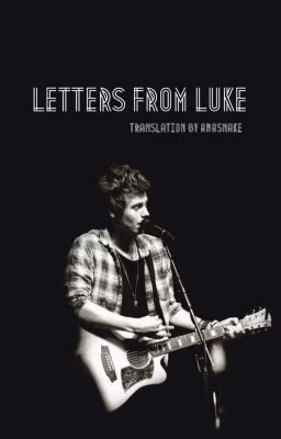 Letters from Luke(RU translation by AnaSnake)