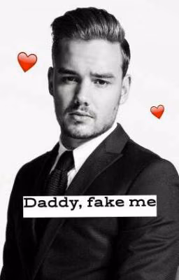 Daddy, fake me