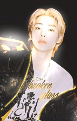 On broken glass || Park Sunghoon