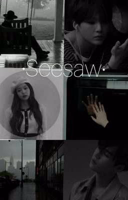 •Seesaw• |ЗАМОРОЖЕН|