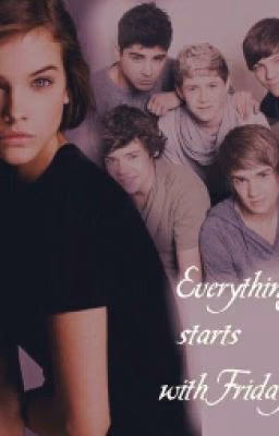 Everything starts with fridaY