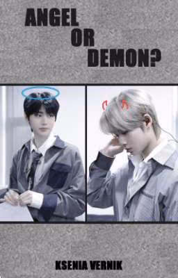 ANGEL OR DEMON?