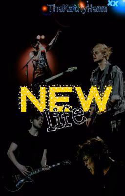 New Life [5 seconds Of summer]