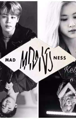 Madness(ЗАВЕРШЕНО)