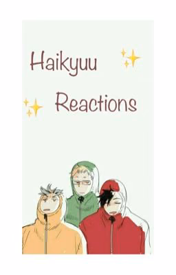 HAIKYUU! Реакции по волейболу 💗[ЗАМОРОЖЕНО]