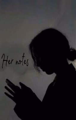 Her notes
