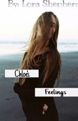 Чувства Хлои/Chloe's Feelings
