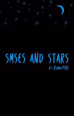 SMSes and stars