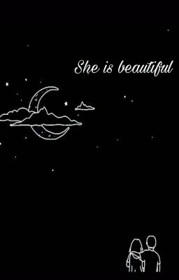 She is beautiful