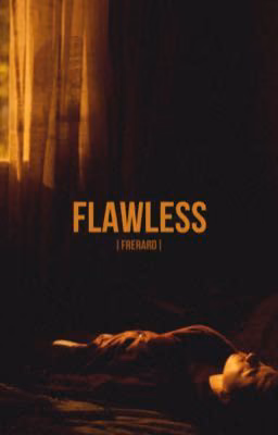 flawless |frerard|