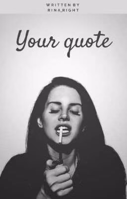 Your quote | Твоя цитата
