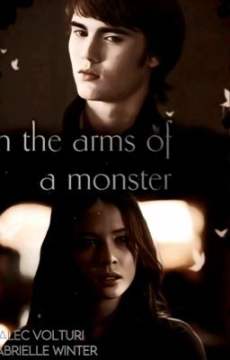 In the arms of a monster