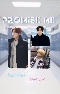 Promise me