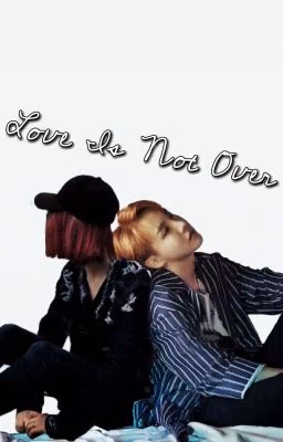 Love Is Not Over(Любовь Не Закончена)
