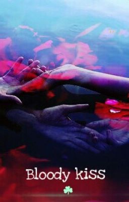 Bloody Kiss