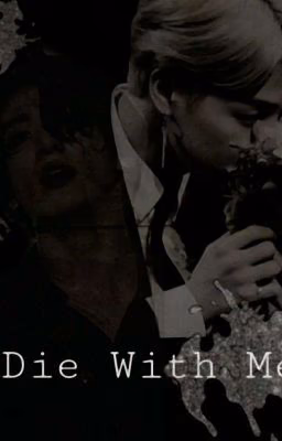 Die With Me