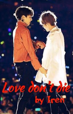 Love don't die