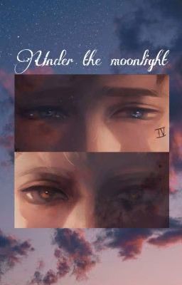 Under the moonlight...