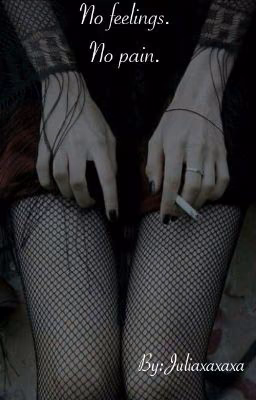 No feelings. No pain.