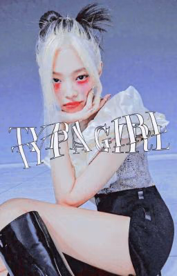 𝐓𝐘𝐏𝐀 𝐆𝐈𝐑𝐋 , 𝘧𝘪𝘧𝘵𝘩 𝘮𝘦𝘮𝘣𝘦𝘳 𝘣𝘭𝘢𝘤𝘬𝘱𝘪𝘯𝘬