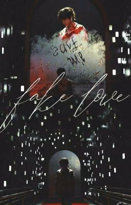Fake Love...