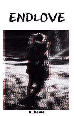 Endlove//Конец любви