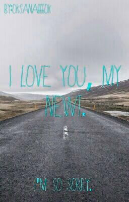 I love you, my Newt.