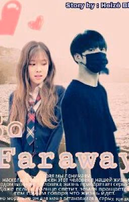 So far away