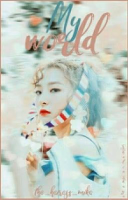 My world