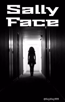 [ЗАМОРОЖЕНО]Sally Face