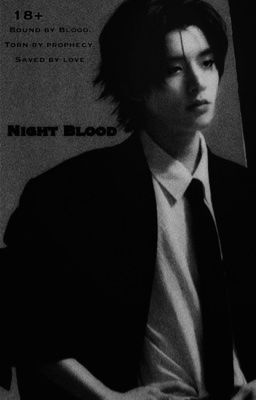 𝐍𝐈𝐆𝐇𝐓 𝐁𝐋𝐎𝐎𝐃 •ночная кровь•