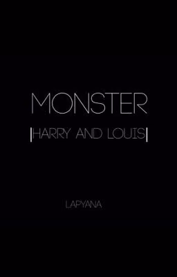 MONSTER |HARRY AND LOUIS|